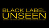 Black Label Unseen